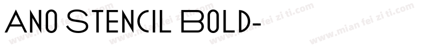 Ano Stencil Bold字体转换